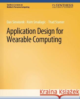 Application Design for Wearable Computing