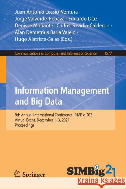 Information Management and Big Data: 8th Annual International Conference, Simbig 2021, Virtual Event, December 1-3, 2021, Proceedings