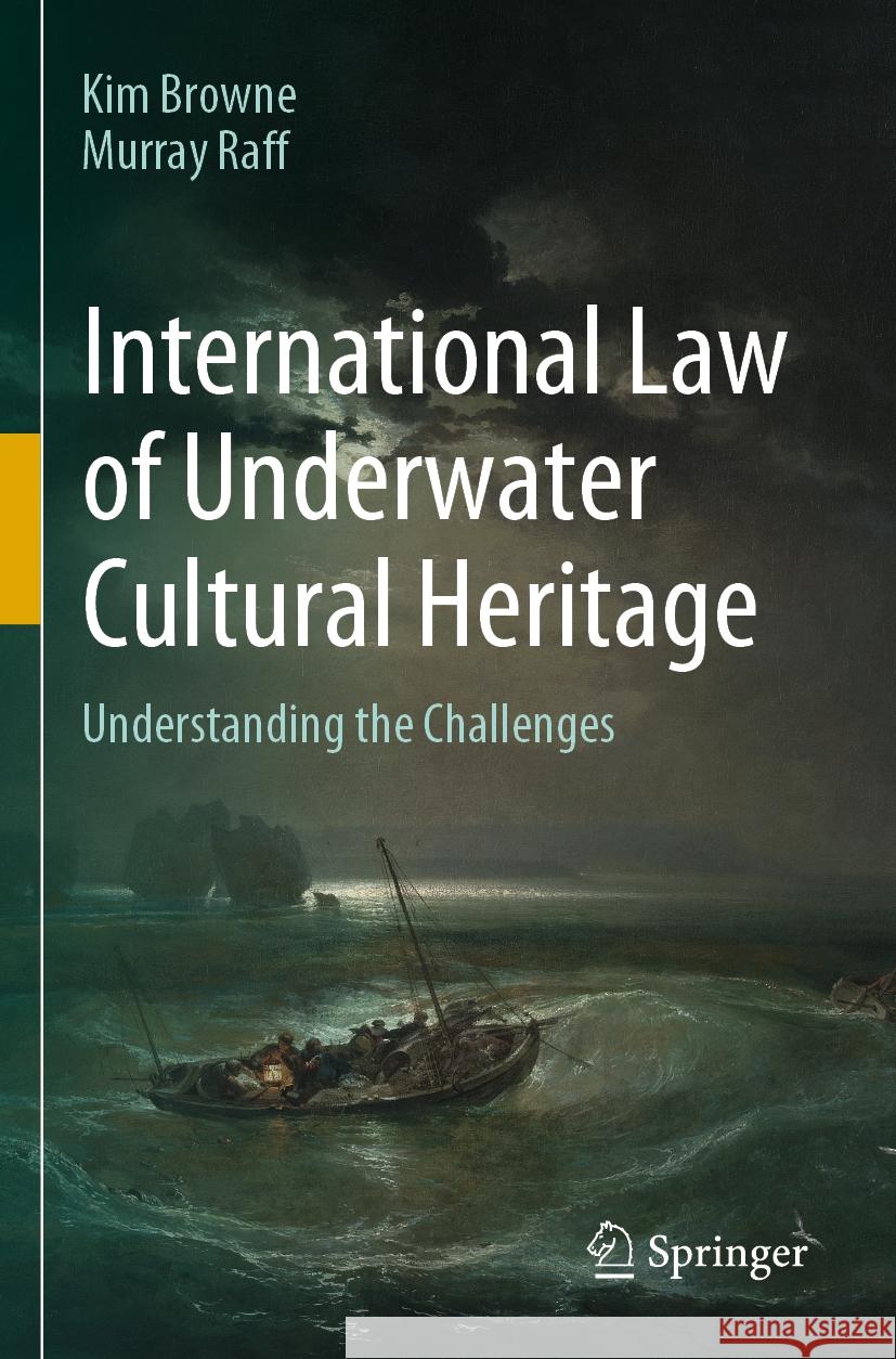 International Law of Underwater Cultural Heritage: Understanding the Challenges