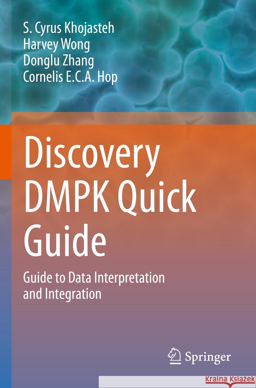 Discovery Dmpk Quick Guide: Guide to Data Interpretation and Integration