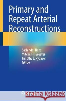 Primary and Repeat Arterial Reconstructions