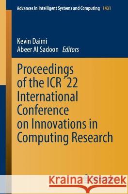 Proceedings of the Icr'22 International Conference on Innovations in Computing Research