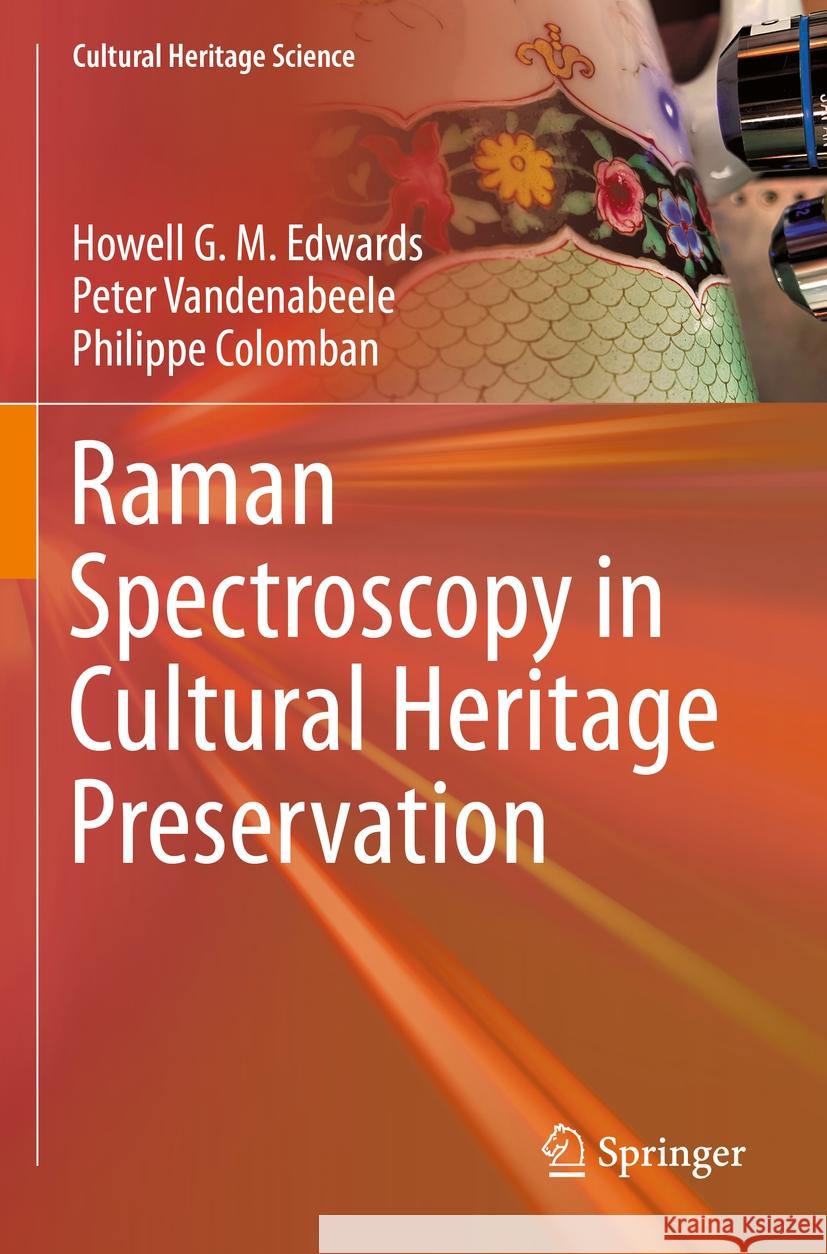 Raman Spectroscopy in Cultural Heritage Preservation