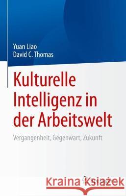 Kulturelle Intelligenz in der Arbeitswelt: Vergangenheit, Gegenwart, Zukunft