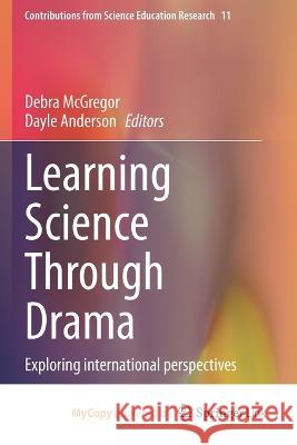 Learning Science Through Drama: Exploring international perspectives