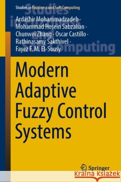 Modern Adaptive Fuzzy Control Systems