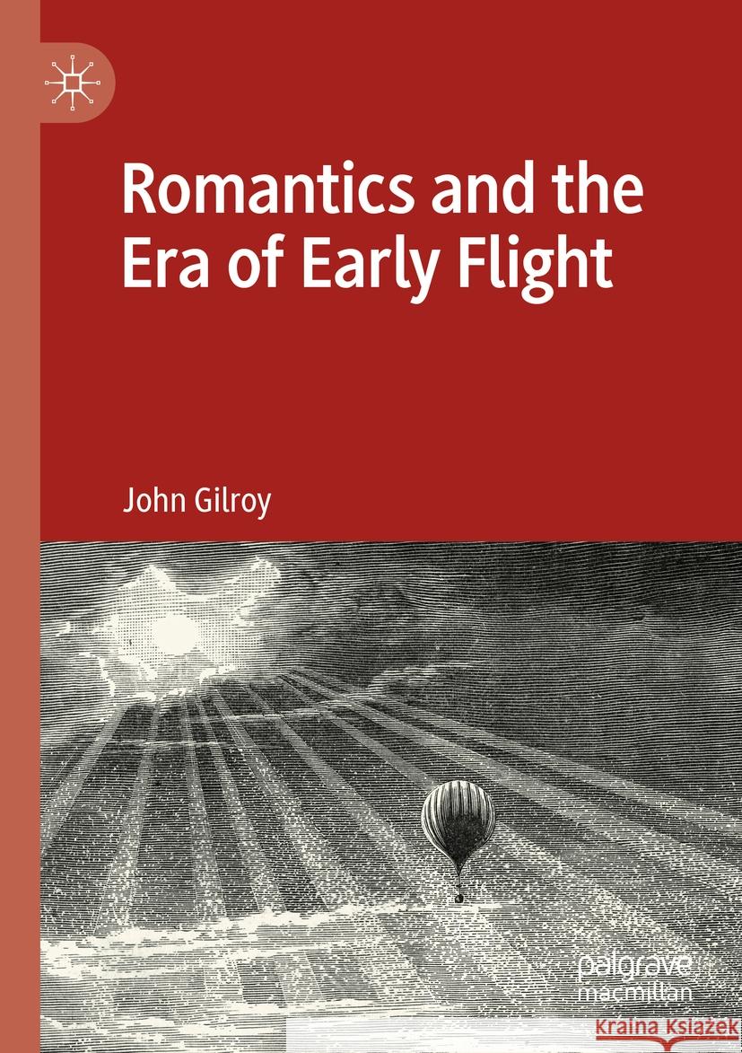 Romantics and the Era of Early Flight