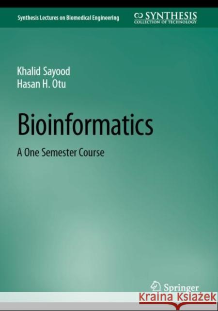 Bioinformatics: A One Semester Course