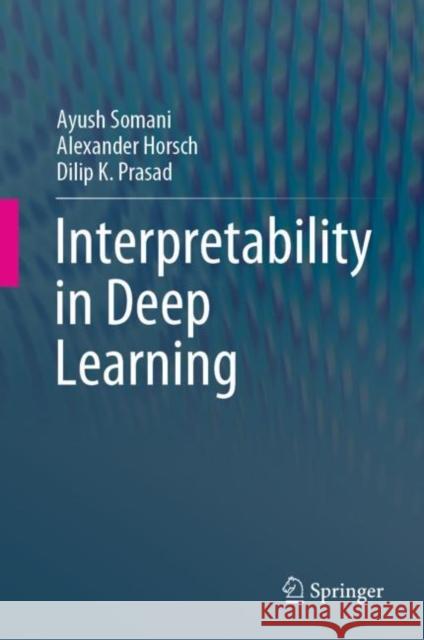 Interpretability in Deep Learning