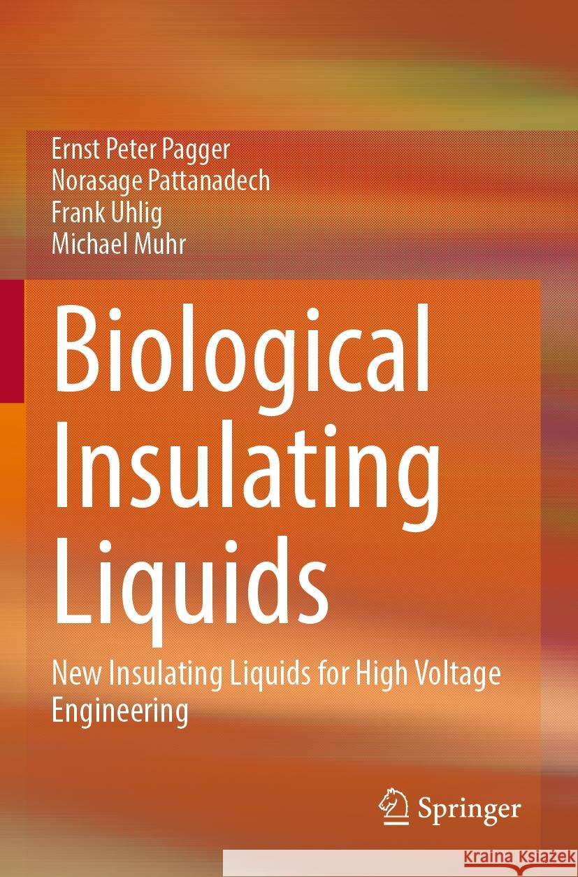 Biological Insulating Liquids: New Insulating Liquids for High Voltage Engineering