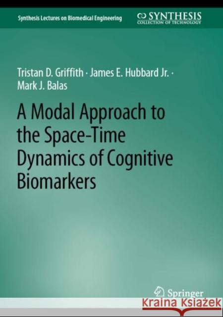 A Modal Approach to the Space-Time Dynamics of Cognitive Biomarkers