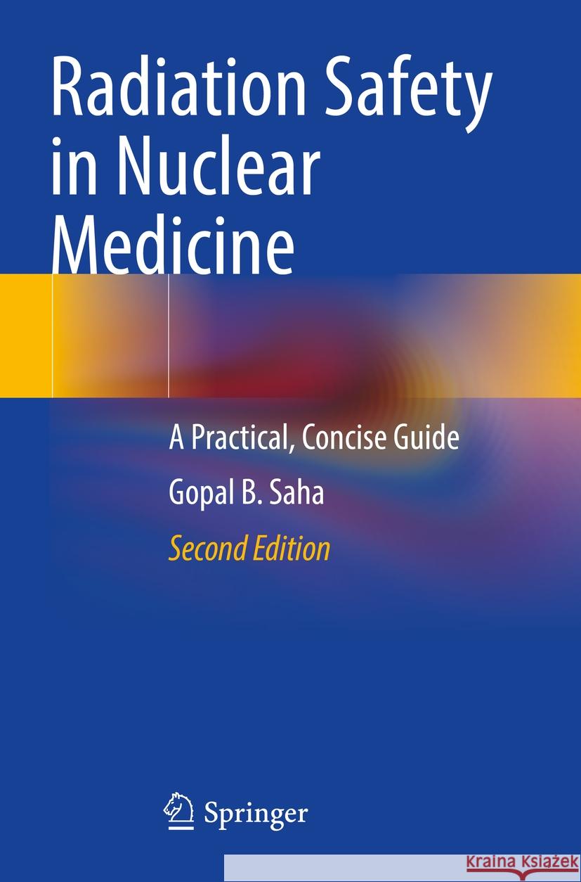 Radiation Safety in Nuclear Medicine