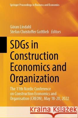 Sdgs in Construction Economics and Organization: The 11th Nordic Conference on Construction Economics and Organisation (Creon), May 18-20, 2022