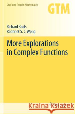 More Explorations in Complex Functions