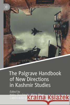 The Palgrave Handbook of New Directions in Kashmir Studies