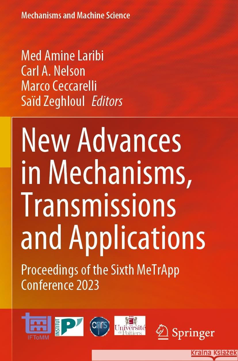 New Advances in Mechanisms, Transmissions and Applications: Proceedings of the Sixth Metrapp Conference 2023