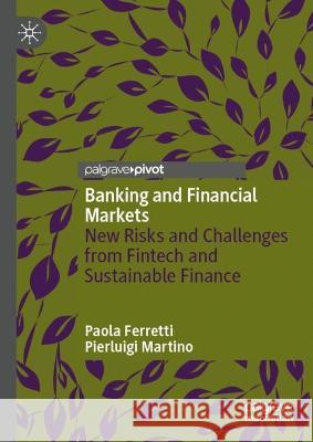 Banking and Financial Markets: New Risks and Challenges from Fintech and Sustainable Finance