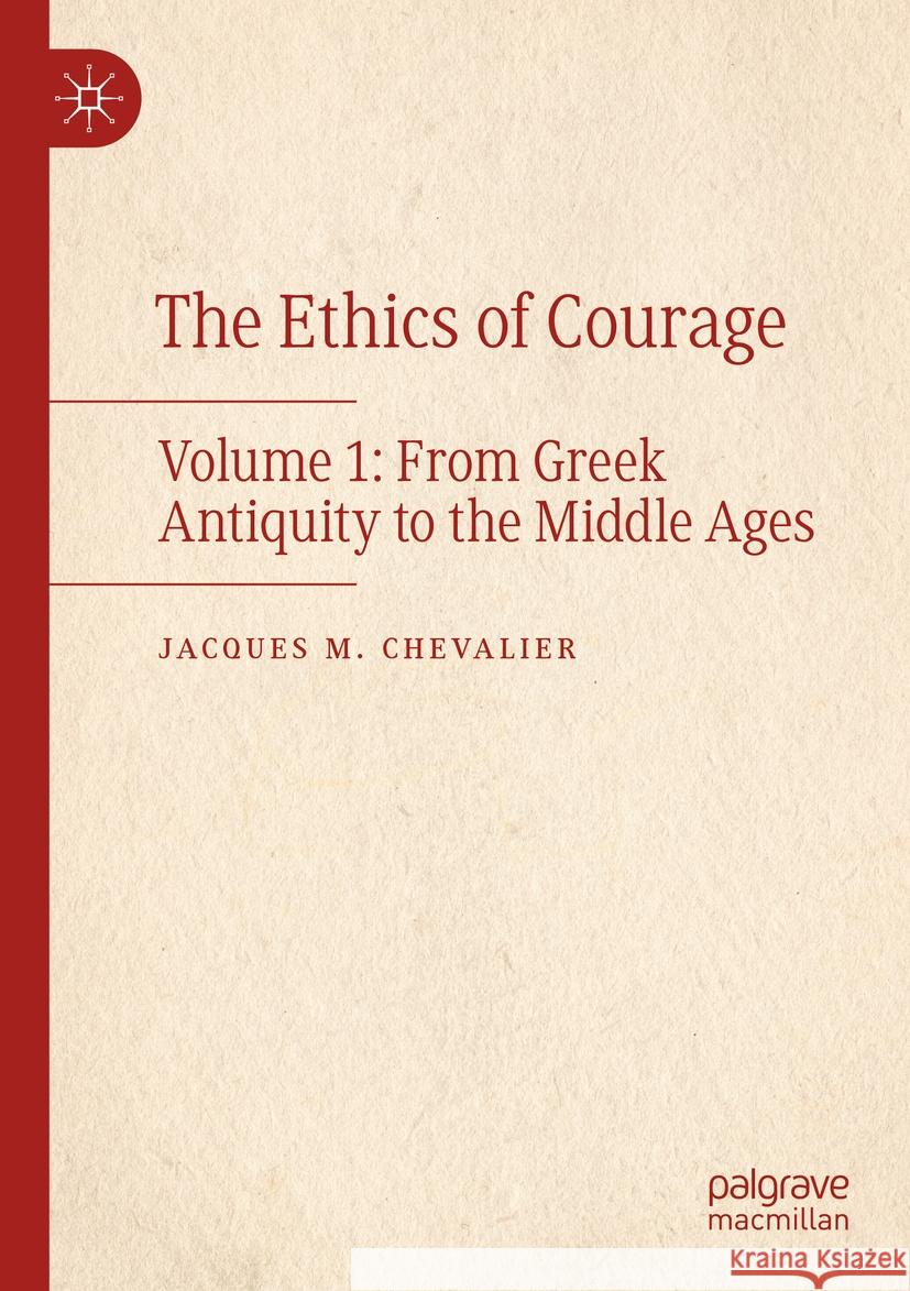 The Ethics of Courage