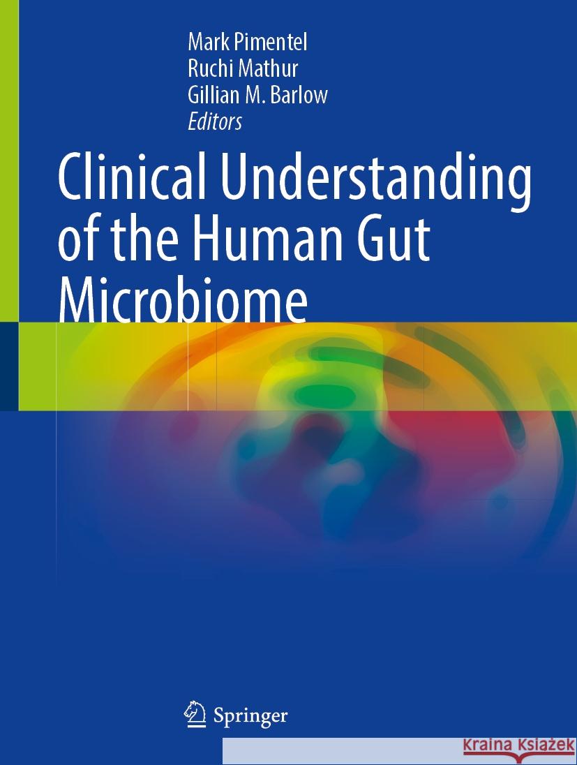 Clinical Understanding of the Human Gut Microbiome