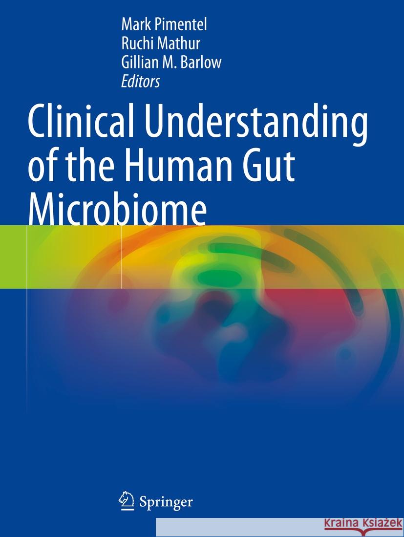 Clinical Understanding of the Human Gut Microbiome
