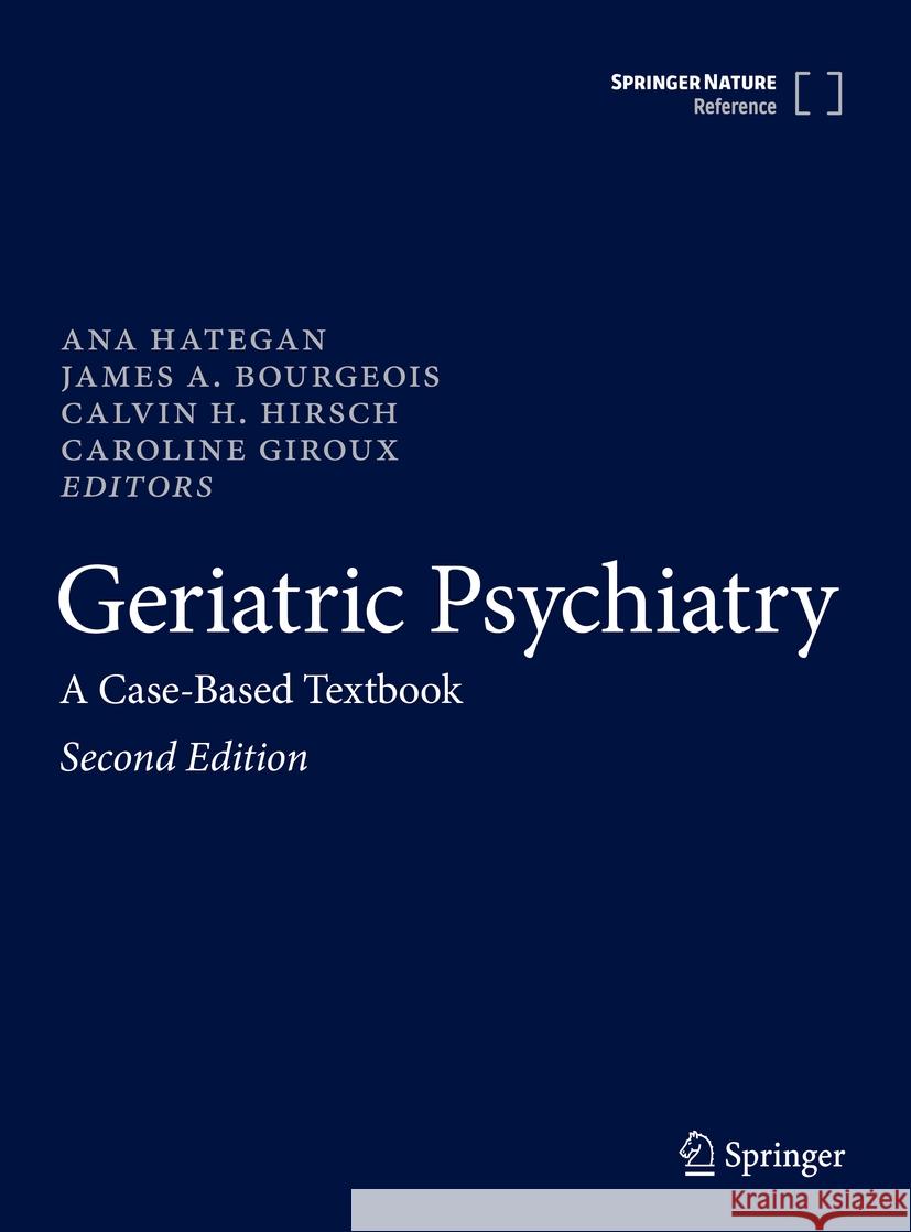 Geriatric Psychiatry: A Case-Based Textbook