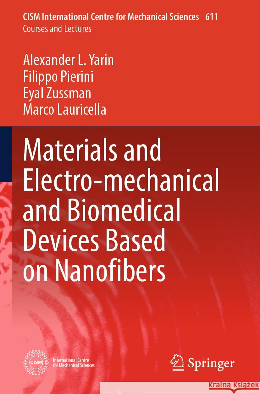 Materials and Electro-Mechanical and Biomedical Devices Based on Nanofibers