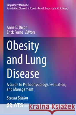 Obesity and Lung Disease: A Guide to Pathophysiology, Evaluation, and Management