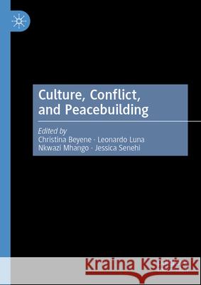 Culture, Conflict, and Peace-Building