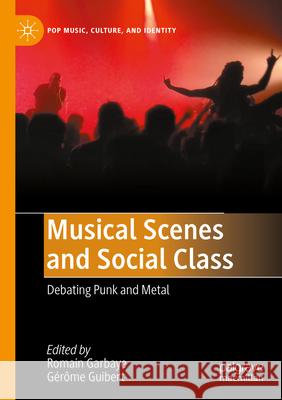 Musical Scenes and Social Class: Debating Punk and Metal