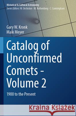 Catalog of Unconfirmed Comets - Volume 2