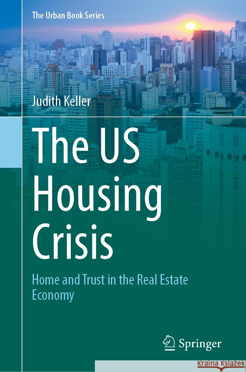 The Us Housing Crisis: Home and Trust in the Real Estate Economy