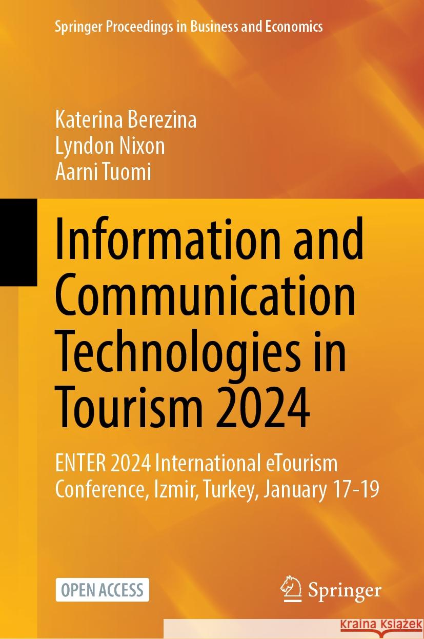 Information and Communication Technologies in Tourism 2024: Enter 2024 International Etourism Conference, Izmir, Turkey, January 17-19