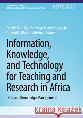 Information, Knowledge, and Technology for Teaching and Research in Africa: Data and Knowledge Management