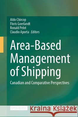 Area-Based Management of Shipping: Canadian and Comparative Perspectives