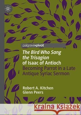 'The Bird Who Sang the Trisagion' of Isaac of Antioch