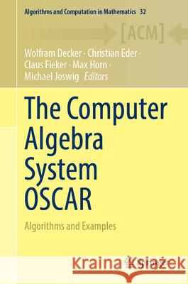 The Computer Algebra System Oscar: Algorithms and Examples