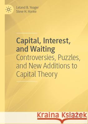 Capital, Interest, and Waiting