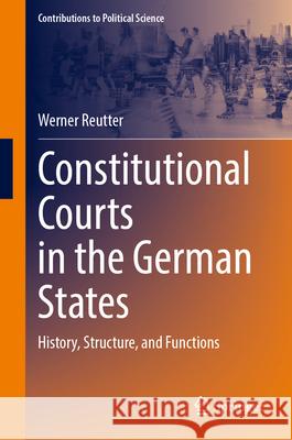 Constitutional Courts of the German States: History, Structure, and Functions