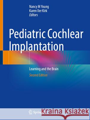 Pediatric Cochlear Implantation: Learning and the Brain