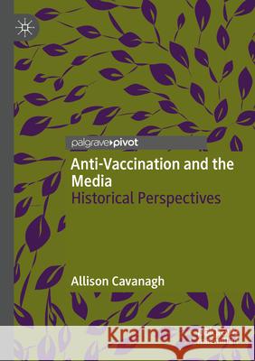 Anti-Vaccination and the Media