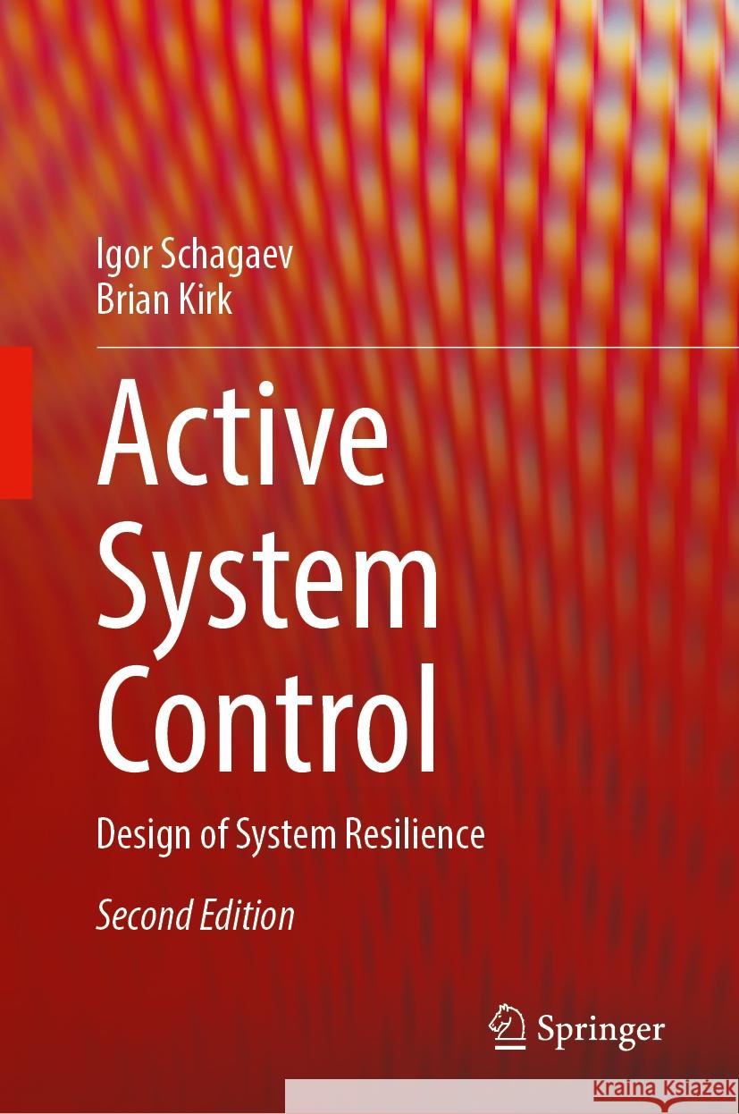 Active System Control: Design of System Resilience