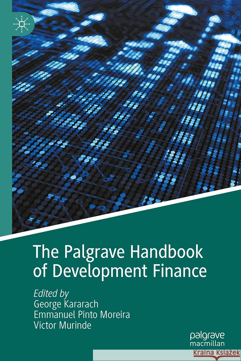 The Palgrave Handbook of Development Finance