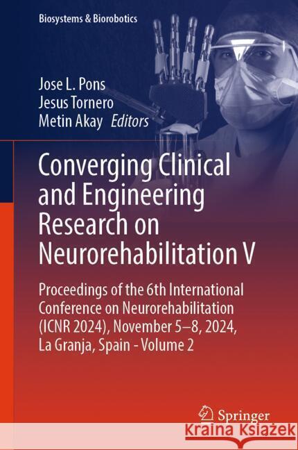 Converging Clinical and Engineering Research on Neurorehabilitation V: Proceedings of the 6th International Conference on Neurorehabilitation (Icnr 20