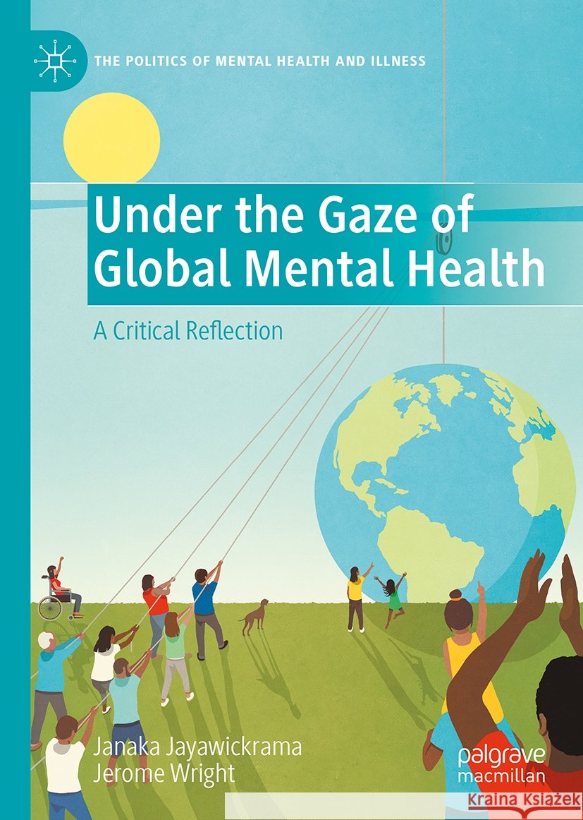 Under the Gaze of Global Mental Health: A Critical Reflection