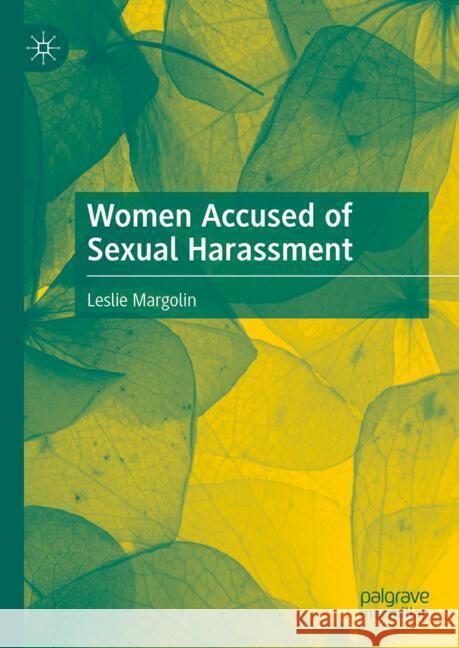Women Accused of Sexual Harassment
