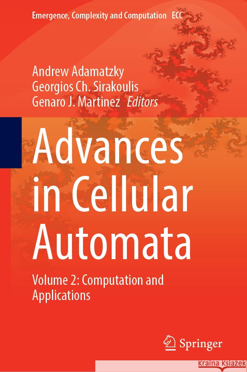 Advances in Cellular Automata: Volume 2: Computation and Applications