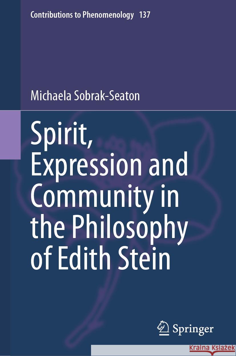 Spirit, Expression and Community in the Philosophy of Edith Stein