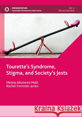 Tourette’s Syndrome, Stigma, and Society’s Jests