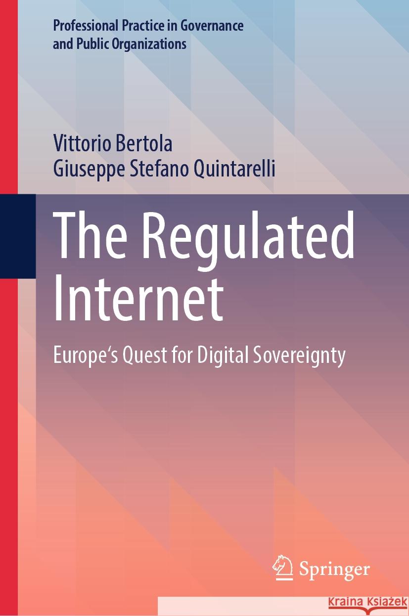 The Regulated Internet: Europe's Quest for Digital Sovereignty