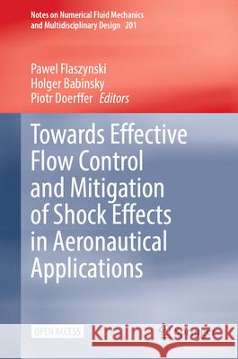 Towards Effective Flow Control and Mitigation of Shock Effects in Aeronautical Applications